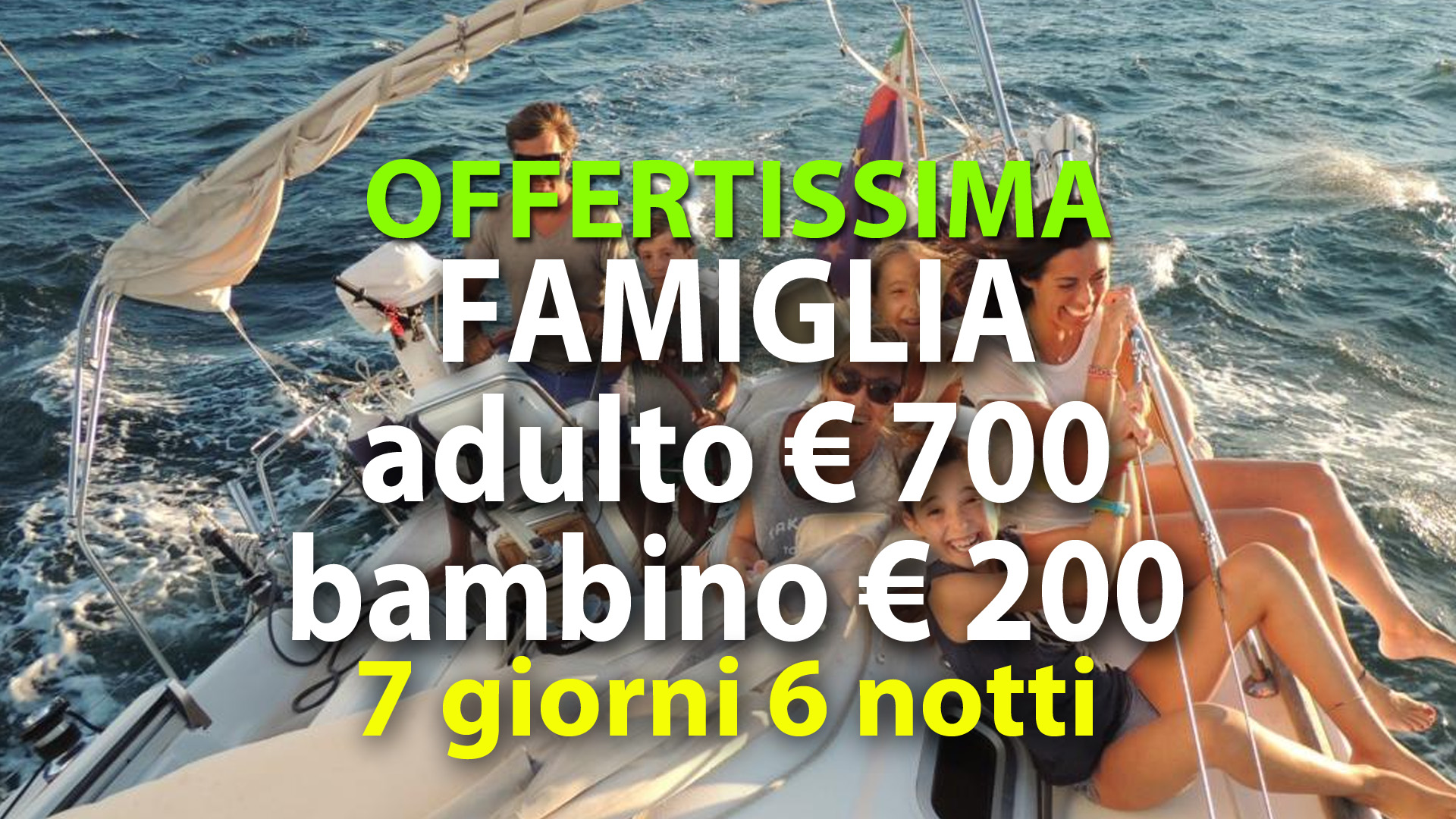 Promozioni famiglia in barca a vela